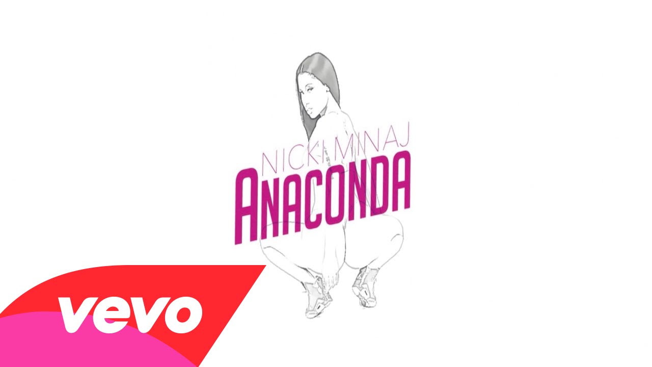 Nicki minaj anaconda текст. Ники минаж анаконда обложка. Nicki minaj anaconda текст. Nicki minaj anaconda текст. Текст песни ники минаж анаконда.
