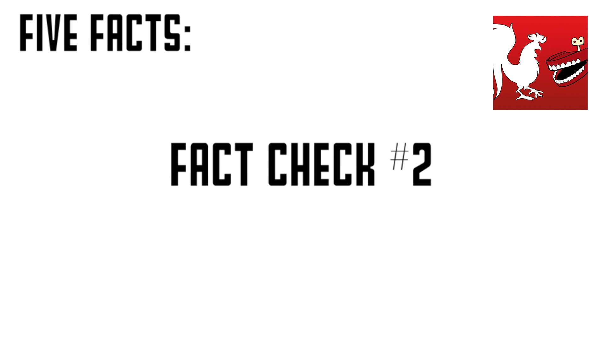 5 facts. Five facts.