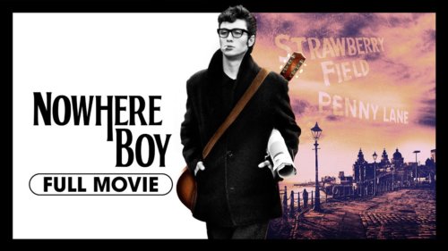 Nowhere Boy (2009) | Full Movie | Aaron Taylor-Johnson, Kristin Scott Thomas, Anne-Marie Duff