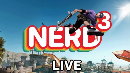 Tony Hawk’s Pro Skater 3 + 4 | Nerd³ Live
