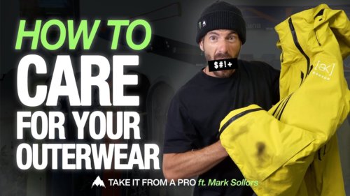 How To Care for Your Outerwear with Mark Sollors | Burton: Take It From A Pro