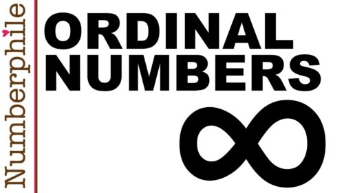 Ordinal Numbers – Numberphile